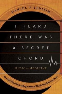 I heard there was a secret chord : music as medicine Book cover