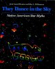 Go to record They dance in the sky : Native American star myths