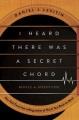 Go to record I heard there was a secret chord : music as medicine