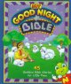 Go to record My good night Bible : 45 bedtime Bible stories for little ...
