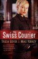 Go to record The Swiss courier : a novel